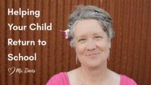 Headshot of Ms Davis in pink blouse smiling. Text reads: 'Helping Your Child Return to School School'